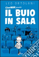 CineMAH presenta: Il buio in sala. E-book. Formato EPUB ebook