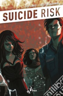 Suicide Risk 6: Il Crollo di una Cosa Così Grande. E-book. Formato EPUB ebook di Mike Carey