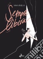 Sempre Libera. E-book. Formato EPUB ebook