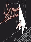 Sempre Libera. E-book. Formato EPUB ebook