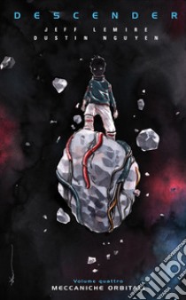 Descender 4: Meccaniche Orbitali. E-book. Formato EPUB ebook di Jeff Lemire