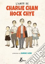 L'Arte di Charlie Chan Hock Chye. E-book. Formato EPUB ebook