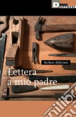 Lettera a mio padre. E-book. Formato EPUB ebook