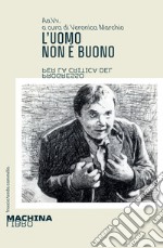 L'uomo non è buono: Per la critica del progresso. E-book. Formato EPUB ebook