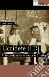 Uccidete il Dj: Il Settantasette in riva allo Stretto. E-book. Formato EPUB ebook di Fabio Cuzzola