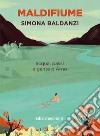 Maldifiume: acqua, passi e gente d'Arno. E-book. Formato EPUB ebook