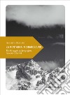 La montagna in chiaroscuro: Piccolo saggio sul fotografare tra cime e sentieri. E-book. Formato EPUB ebook