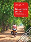 Cicloturismo per tutti: Come organizzre una vacanza in bicicletta. E-book. Formato EPUB ebook