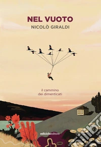 Nel vuoto: Il cammino dei dimenticati. E-book. Formato EPUB ebook