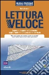 Lettura veloce: Impara a leggere velocemente migliorando la comprensione del testo. E-book. Formato EPUB ebook