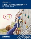 Un neo-welfare per la famiglia. Cooperare per il rafforzamento dell’infanzia e dei servizi per la famiglia : Rapporto 2018. E-book. Formato PDF ebook di Assimoco Ermeneia