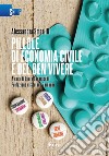 Pillole di economia civile e del ben vivere. E-book. Formato Mobipocket ebook