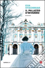 Il palazzo d'Inverno. E-book. Formato EPUB ebook