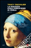 La ragazza con l'orecchino di perla. E-book. Formato EPUB ebook di Tracy Chevalier