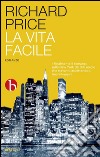 La vita facile. E-book. Formato EPUB ebook