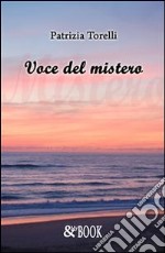 Voce del mistero. E-book. Formato PDF ebook