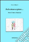 Fa lo stesso se piove.... E-book. Formato EPUB ebook di Gianni Marchi