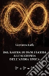 Dal karma di ogni Fiamma all’Alchimia dell’Anima Unica. E-book. Formato EPUB ebook di Giovanna Raffa