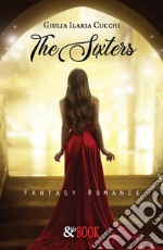 The Sixters. Fantasy Romance. E-book. Formato EPUB ebook