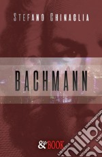 Bachmann. E-book. Formato Mobipocket ebook