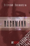 Bachmann. E-book. Formato Mobipocket ebook