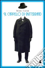 Il cappello di Mitterrand. E-book. Formato Mobipocket