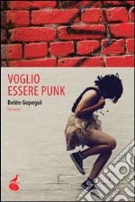 Voglio essere punk. E-book. Formato EPUB ebook