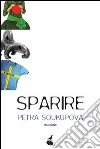 Sparire. E-book. Formato EPUB ebook