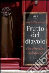 Frutto del diavolo: Un thriller culinario. E-book. Formato EPUB ebook di Tom Hillenbrand