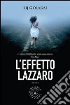 L'effetto Lazzaro. E-book. Formato EPUB ebook di HJ Golakai