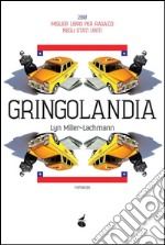 Gringolandia. E-book. Formato Mobipocket ebook