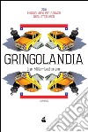 Gringolandia. E-book. Formato Mobipocket ebook