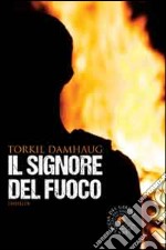 Il signore del fuoco. E-book. Formato EPUB ebook