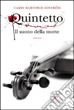 QuintettoIl suono della morte. E-book. Formato EPUB ebook