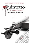 Quintetto: Il suono della morte. E-book. Formato Mobipocket ebook di Bartosch Edström Carin