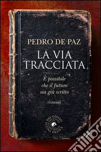 La via tracciata. E-book. Formato EPUB ebook