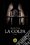 La colpa. E-book. Formato EPUB ebook