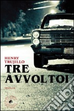 Tre avvoltoi. E-book. Formato EPUB ebook