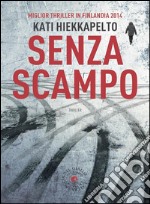 Senza Scampo. E-book. Formato EPUB ebook