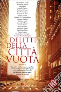 I delitti della città vuota. E-book. Formato Mobipocket ebook di AA.VV: