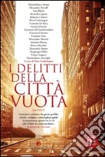 I delitti della città vuota. E-book. Formato Mobipocket ebook