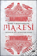 MaresiCronache del Monastero Rosso. E-book. Formato EPUB ebook