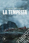 La tempesta. E-book. Formato Mobipocket ebook di Frode Granhus