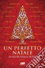 Un perfetto Natale. Storie classiche della festa delle feste. E-book. Formato EPUB ebook