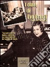 I diari di Eva Braun (falsi, veri, presunti). E-book. Formato EPUB ebook