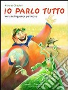 Io parlo tutto. Manuale linguistico per babbei. E-book. Formato EPUB ebook