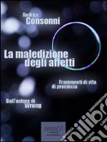 La maledizione degli affetti. E-book. Formato EPUB ebook