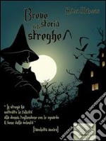 Breve storia delle streghe. E-book. Formato EPUB ebook