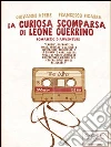 La curiosa scomparsa di Leone Guerrino. E-book. Formato Mobipocket ebook di Giovanni Aprile