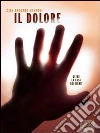 Il dolore. E-book. Formato EPUB ebook di Gian Ruggero Manzoni